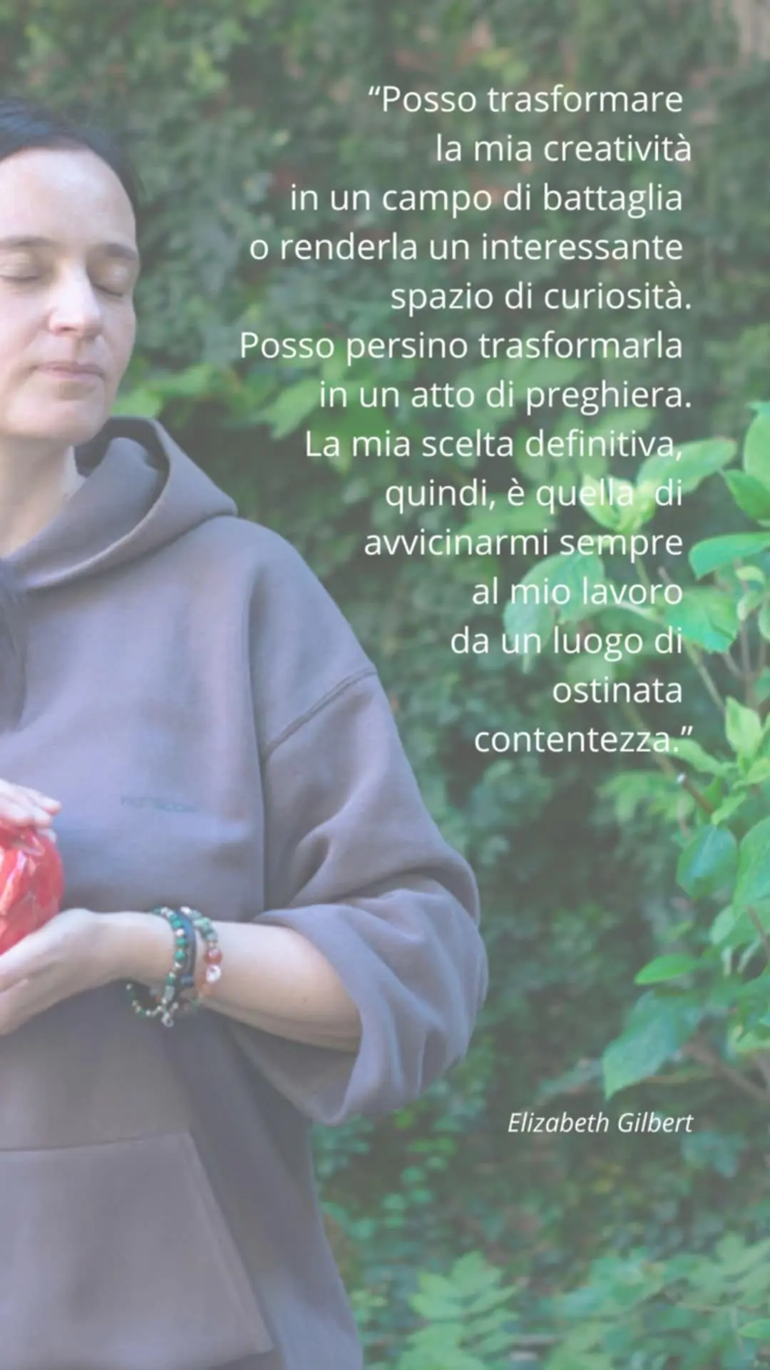 Citazione di Elizabeth Gilbert sulla creatività con Stefania